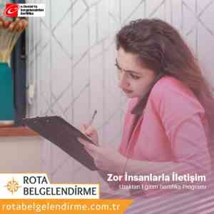 Zor insanlarla iletisim sertifikali egitim programi